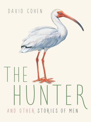 cover image of The Hunter and other stories of men